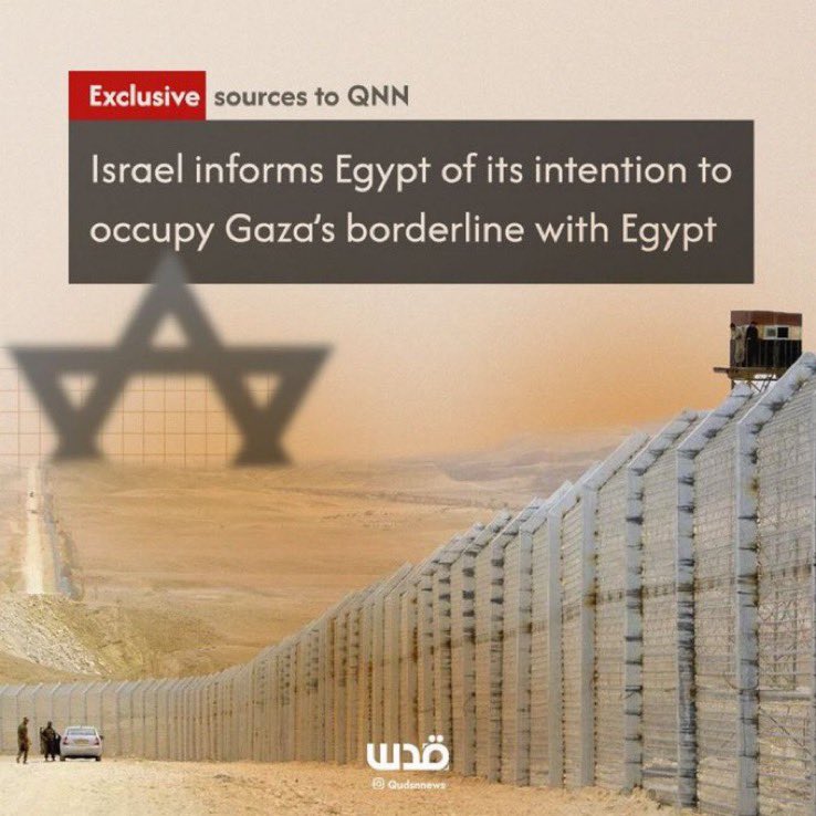 شبكة قدس : قوات الاحتلال أبلغ مصر نيته احتلال الشريط الحدودي وطلب من الجنود المصريين إخلاء الحدود فوراً .. وثائق